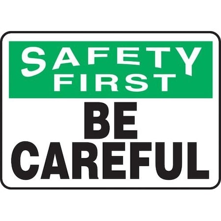 OSHA SAFETY FIRST SAFETY SIGN BE MGNF954VP